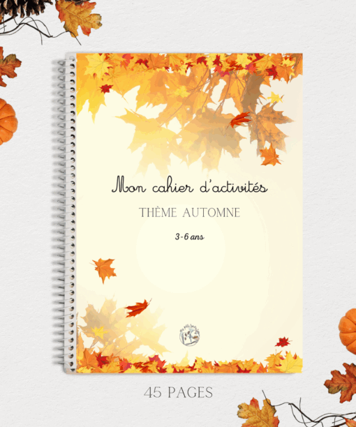 Mon cahier d'activiés : AUTOMNE 3-6 ans