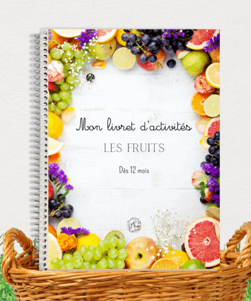 Mon livret d’activités: LES FRUITS 12 mois