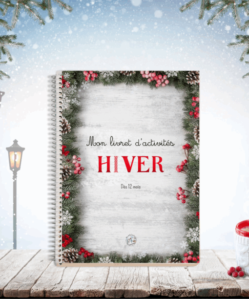 Mon livret d’activités: L'HIVER 12-18 mois